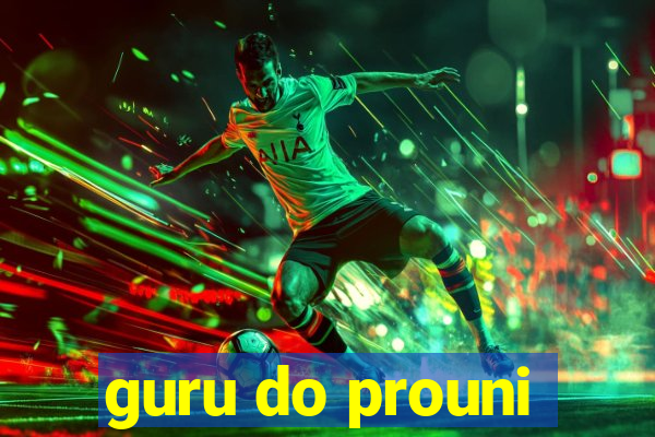 guru do prouni